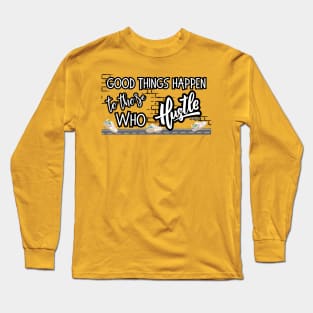 Hustle Anais Nin! Long Sleeve T-Shirt